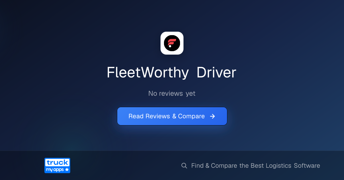 FleetWorthy Driver | TruckMyApps