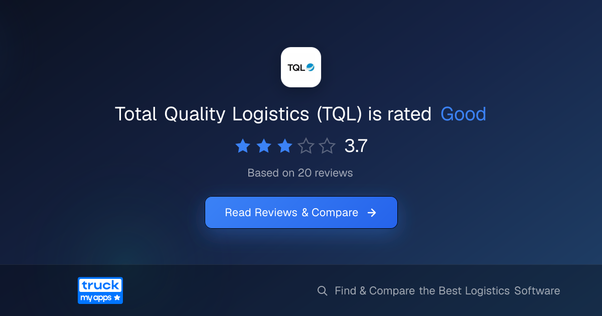 Total Quality Logistics (TQL) | TruckMyApps