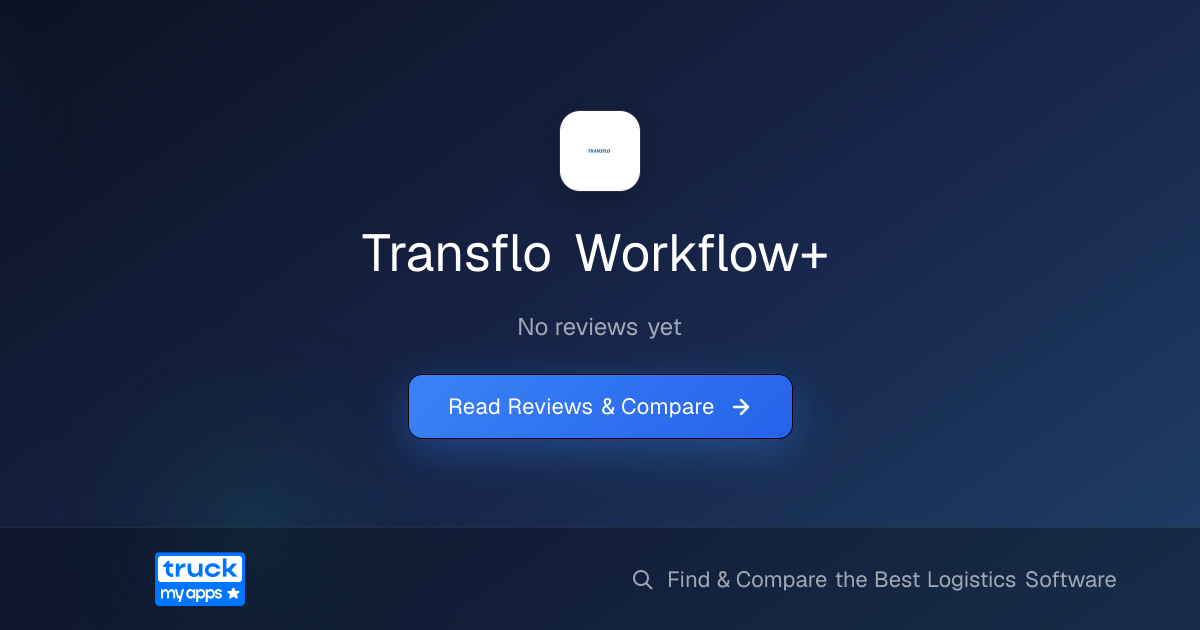 Transflo Workflow+ | TruckMyApps